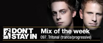 Tritonal - Don't Stay In Mix of the Week 097 (01-08-2011)