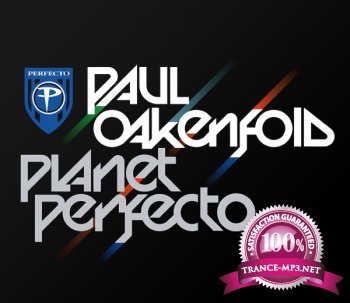 Paul Oakenfold - Planet Perfecto Radio 040 2011-08-08