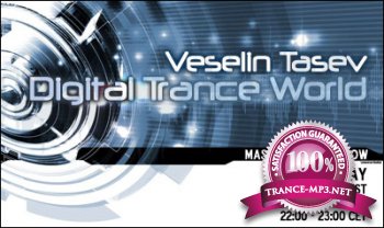 Veselin Tasev - Digital Trance World 191 14-08-2011