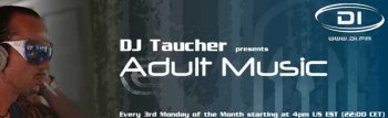 DJ Taucher Presents - Adult Music On DI 021 15-08-2011