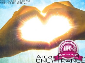Arcane - Only Trance (Episode 57)