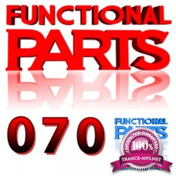 Functional Parts 070 - Ray Mack, Sinjun, Zan, LRCN 19-08-2011