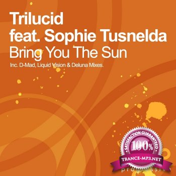 Trilucid Feat Sophie Tusnelda-Bring You The Sun-WEB-2011