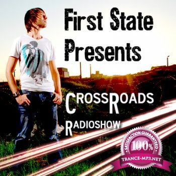 First State - Crossroads 094 (with Tristan Garner Guestmix) 25-08-2011