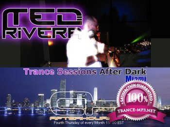Ted Rivera - Trance Sessions After Dark 003 25-08-2011 