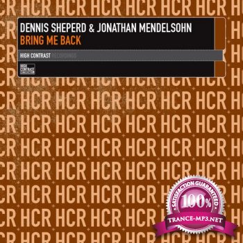 Dennis Sheperd And Jonathan Mendelsohn-Bring Me Back-(HCR149D)-WEB-2011