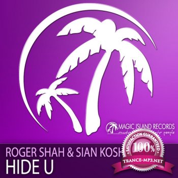 Roger Shah & Sian Kosheen - Hide U (MAGIC057) - WEB - 2011