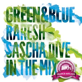 Green & Blue 2011 (Mixed By Raresh & Sascha Dive) 2011