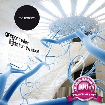 Gregor Tresher - Lights From The Inside (The Remixes) 2011