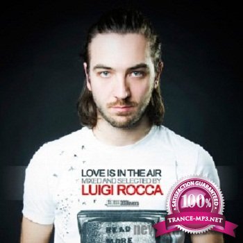 Love Is In The Air (mixed by Luigi Rocca) 2011