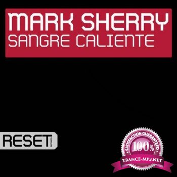 Mark Sherry - Sangre Caliente-(RS164)-WEB-2011