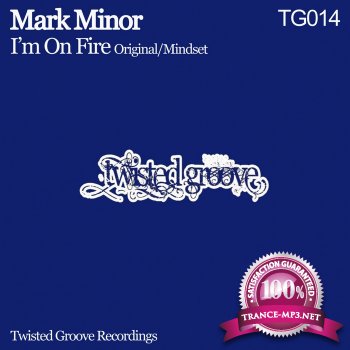 Mark Minor-Im On Fire-(TG014)-WEB-2011