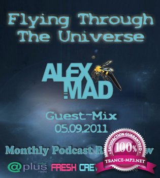 A.e.r.o - Flying Through The Universe Vol. 007 Alex Mad Guest-Mix (05-09-2011)