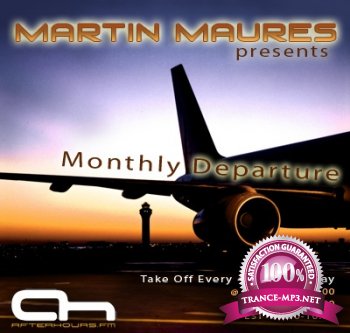 Martin Maures - Monthly Departure 019 28-09-2011