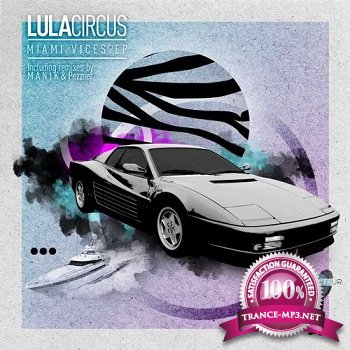 Lula Circus - Miami Vices EP (2011)