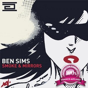 Ben Sims - Smoke & Mirrors (2011)
