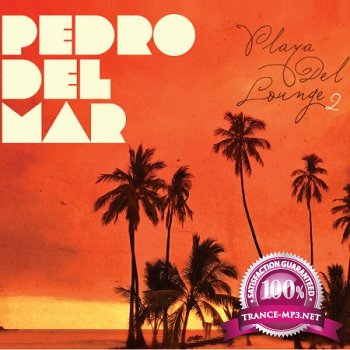 Pedro Del Mar - Playa Del Lounge 2 2011