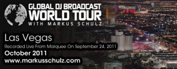 Markus Schulz presents - Global DJ Broadcast World Tour 6 October 2011