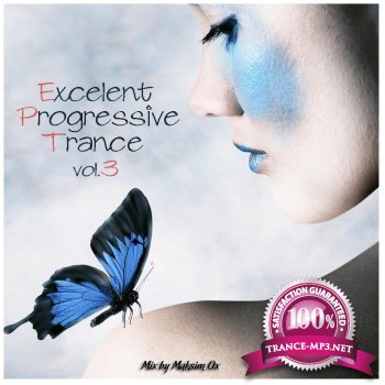 Excelent Progressive Trance vol.3 (Mix By Maksim Ox)