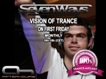 Seven Ways - Vision of Trance 037 Guest Dave Nadz 07-10-2011