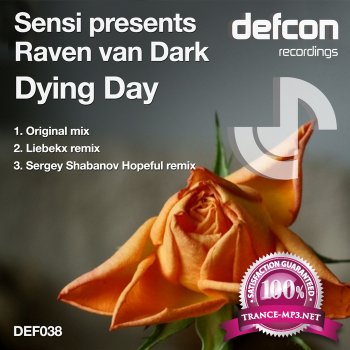 Sensi Pres Raven Van Dark - Dying Day - (DEF038) - 2011