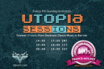 DJ Teef - Utopia Sessions 034 23-10-2011