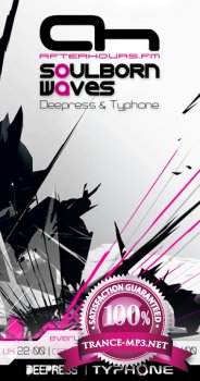 Deepress & TyPhone - Soulborn Waves 041 25-10-2011 