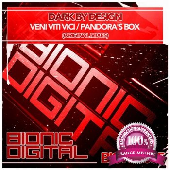 Dark By Design-Veni Viti Vici Pandoras Box-BIONIC035-WEB-2011