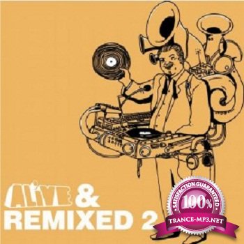 Alive & Remixed 2 (2011)