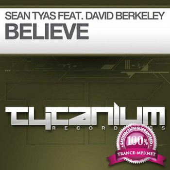Sean Tyas Feat David Berkeley-Believe-(TY007)-WEB-2011