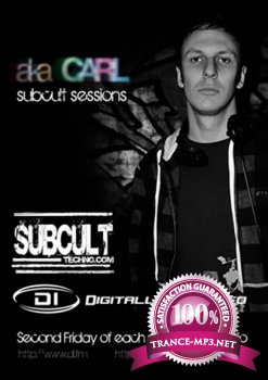 Aka Carl Presents - Sub Cult Sessions 023 October 2011