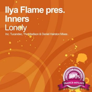 Ilya Flame Pres Inners-Lonely-INFRA053-WEB-2011