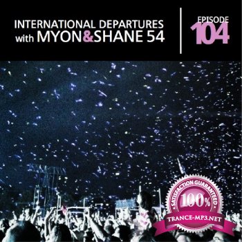 Myon & Shane 54 - International Departures 104 (24-11-2011)