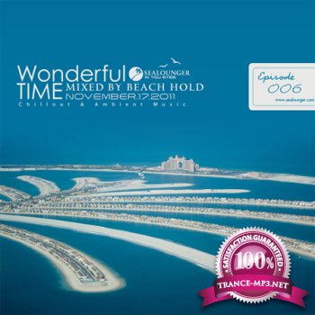Sealounger - Wonderful Time 006 Mixed By Beach Hold (2011)