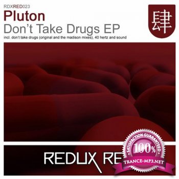 Pluton-Dont Take Drugs EP-RDXRED023-WEB-2011