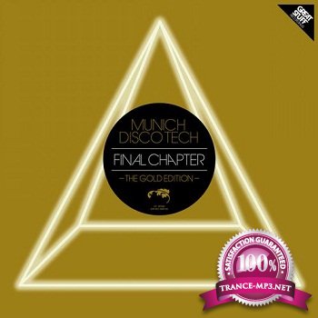 Munich Disco Tech - Final Chapter - The Gold Edition (Gold Edition) (2011)