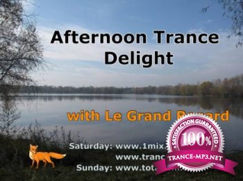 Le Grand Renard - Afternoon Trance Delight 203 03-12-2011