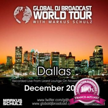 Markus Schulz - Global DJ Broadcast: World Tour - Dallas SBD 01-12-2011