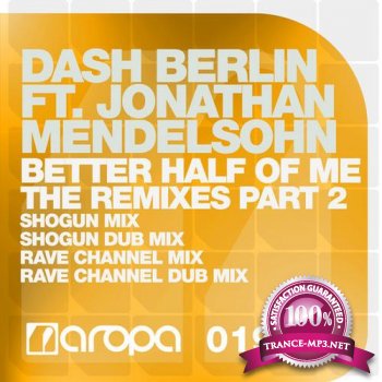 Dash Berlin Feat Jonathan Mendelsohn-Better Half Of Me The Remixes Part 2-AROPA019-WEB-2011