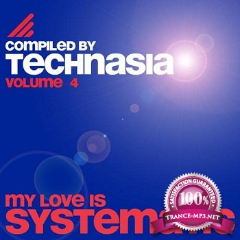 My Love Is Systematic Vol. 4 (Compiled By Technasia) (2011)