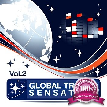 Global Trance Sensation Vol 2 (The Best In Electronic Club Music) (2011)