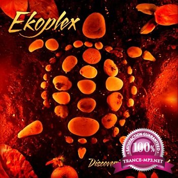 Ekoplex  Discovering The Ancient (2012)