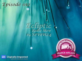 Seven24 - Ecliptic Episode 012 (08.01.2012)