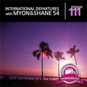 Myon & Shane 54 - International Departures 111 (10-01-2012)