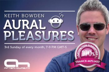 Keith Bowden - Aural Pleasures Radio Show 017 15-01-2012 