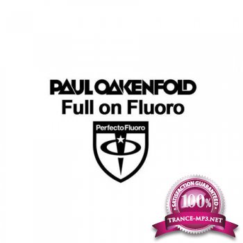 Paul Oakenfold - Full On Fluoro 009 24-01-2012