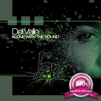 Del Valle - Alone With The Sound (Exclusive) (2012)