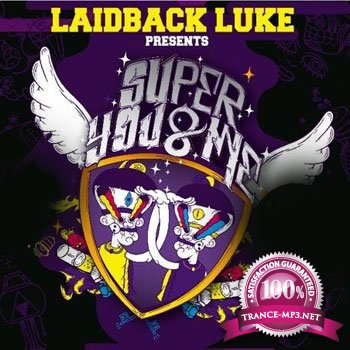 Laidback Luke - Super You & Me Radio (18-02-2012)