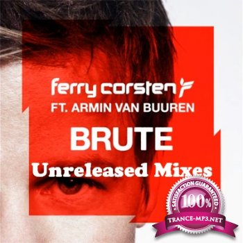 Ferry Corsten and Armin Van Buuren-Brute (Unreleased Mixes)-CDR-2012
