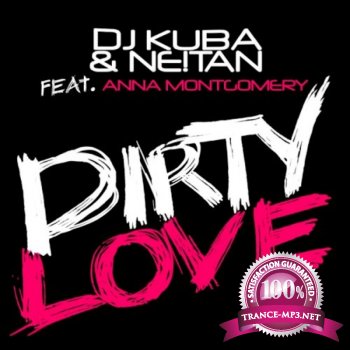 DJ Kuba and Netan feat. Anna Montgomery-Dirty Love-WEB-2012